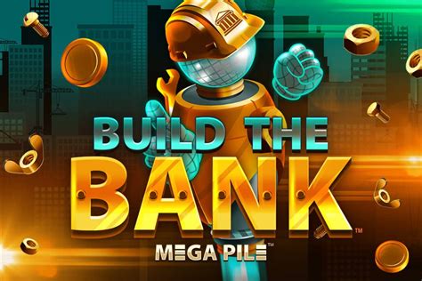 Play Build The Bank slot